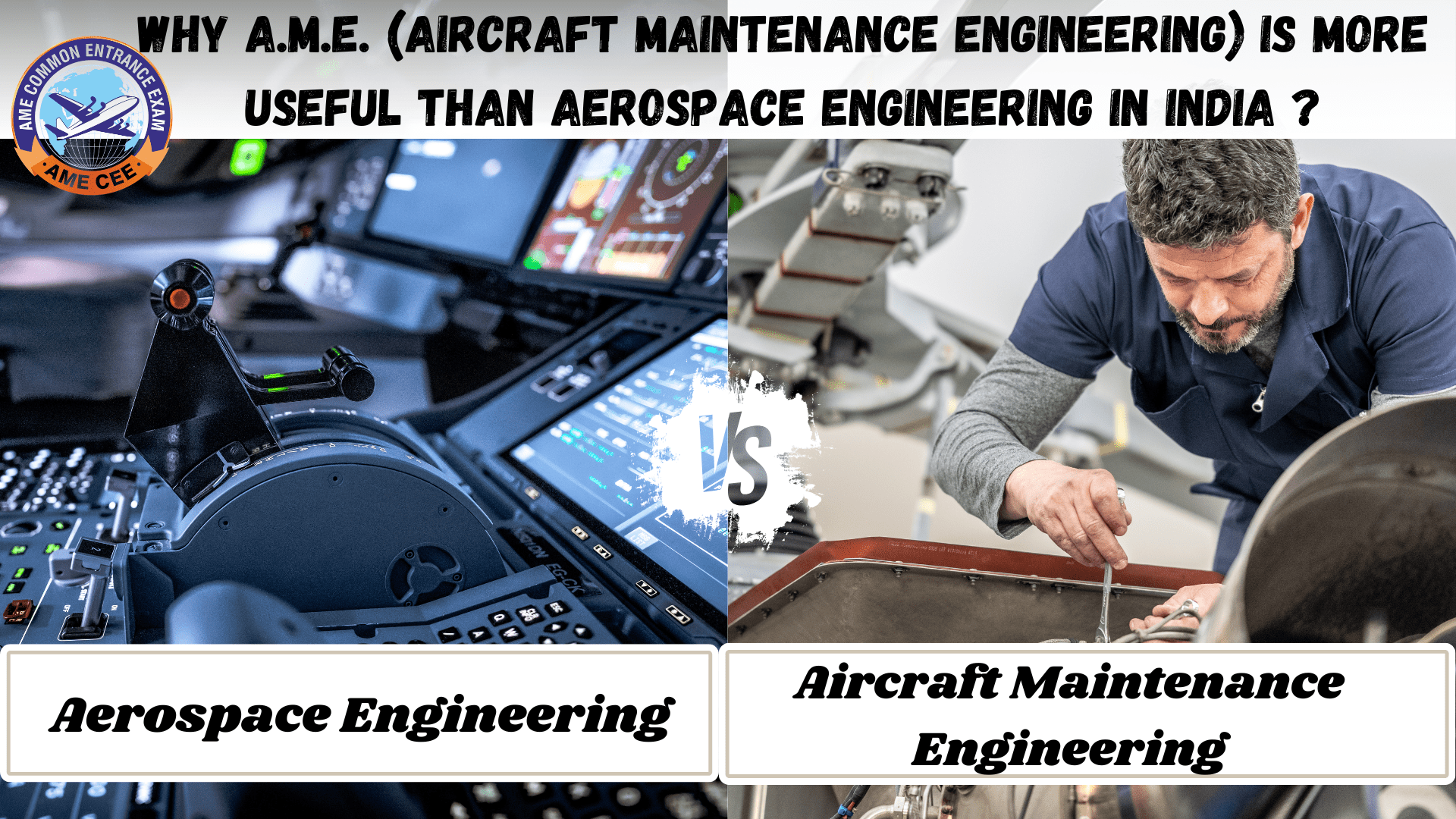 Why A.M.E. (Aircraft Maintenance Engineering) is More Useful than Aerospace Engineering in India