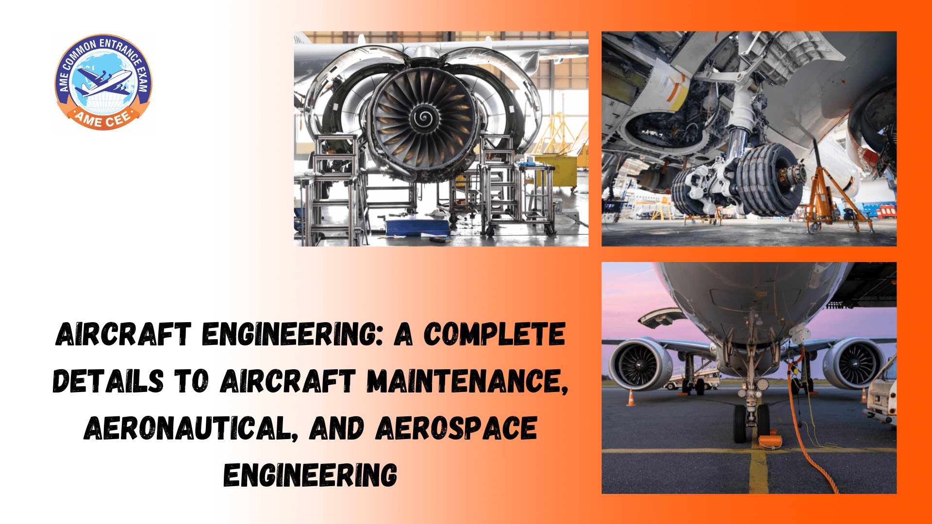 Aircraft Engineering: A Complete Details to Aircraft Maintenance, Aeronautical, and Aerospace Engineering