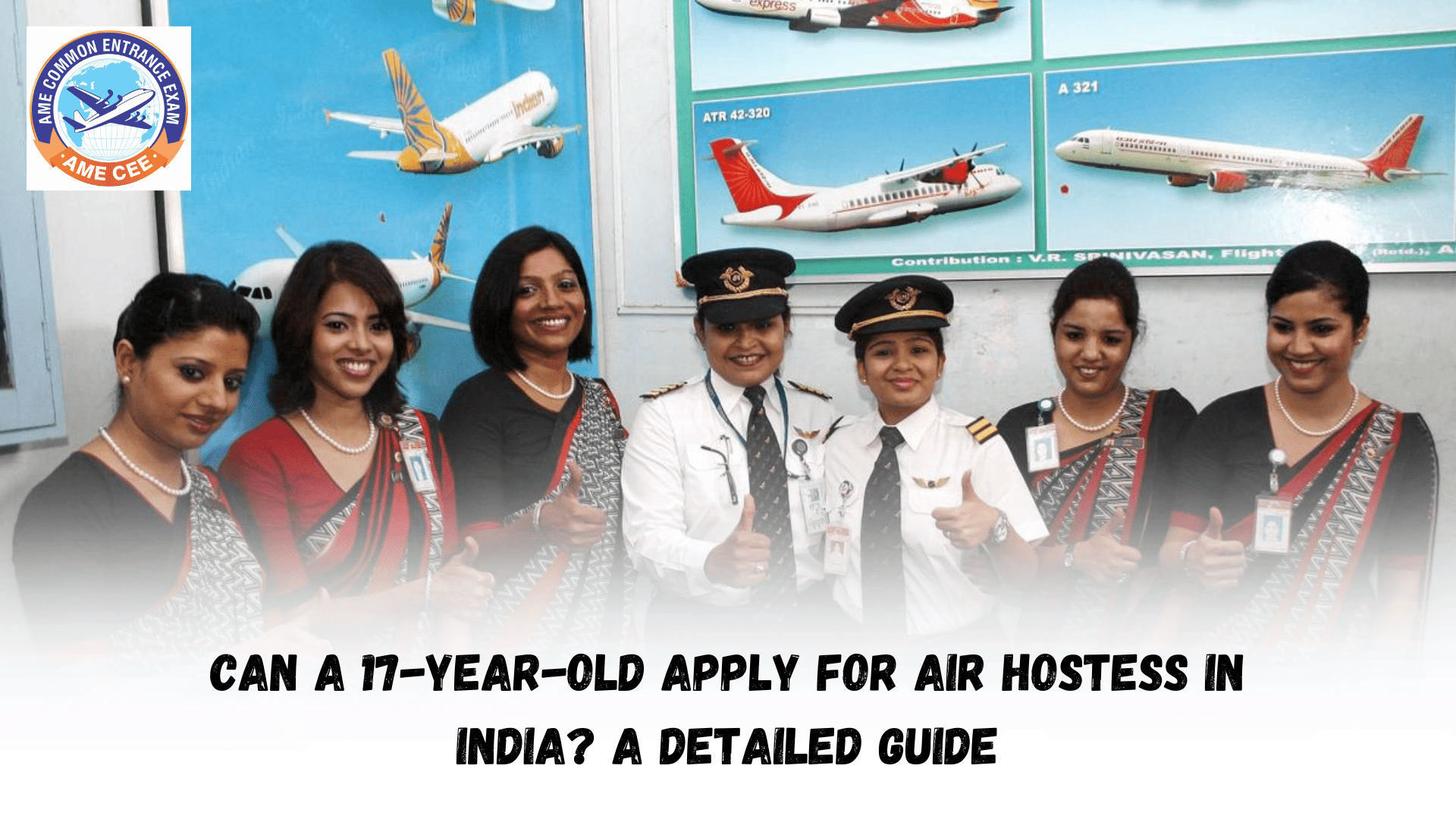 Can A 17-Year-Old Apply For Air Hostess In India A Detailed Guide