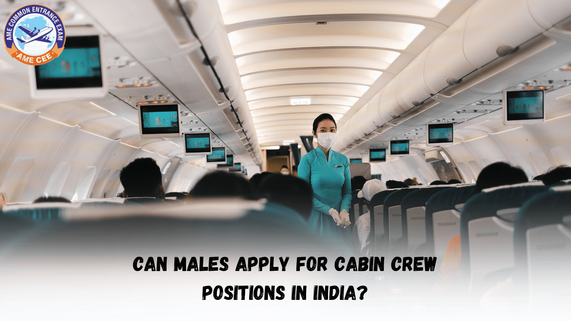 Can Males Apply For Cabin Crew Positions In India?