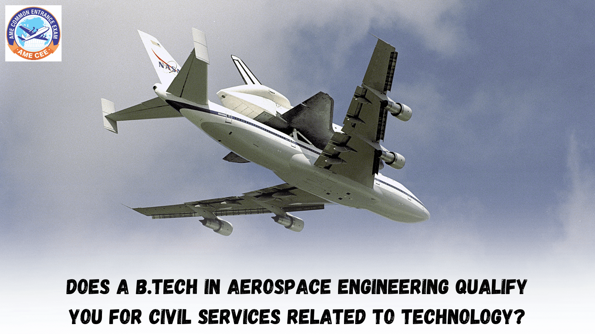 Does A B.Tech In Aerospace Engineering Qualify You For Civil Services Related To Technology