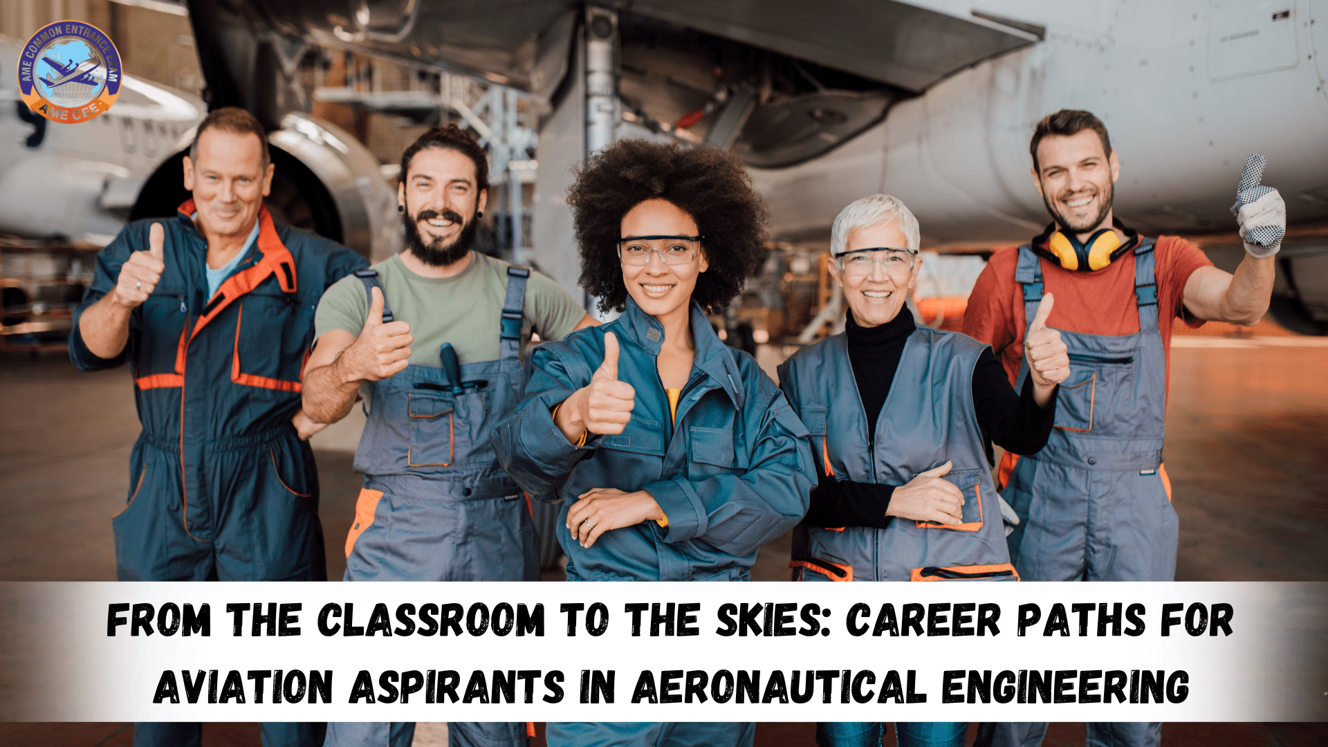 From the Classroom to the Skies: Career Paths for Aviation Aspirants in Aeronautical Engineering