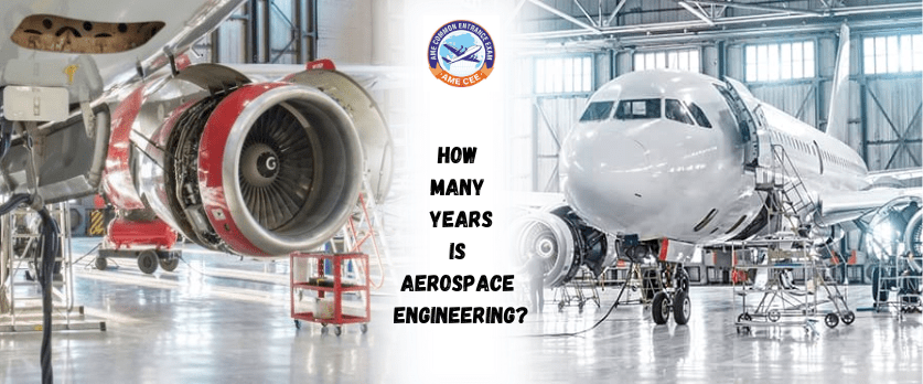 How Many Years Is Aerospace Engineering - AME CEE