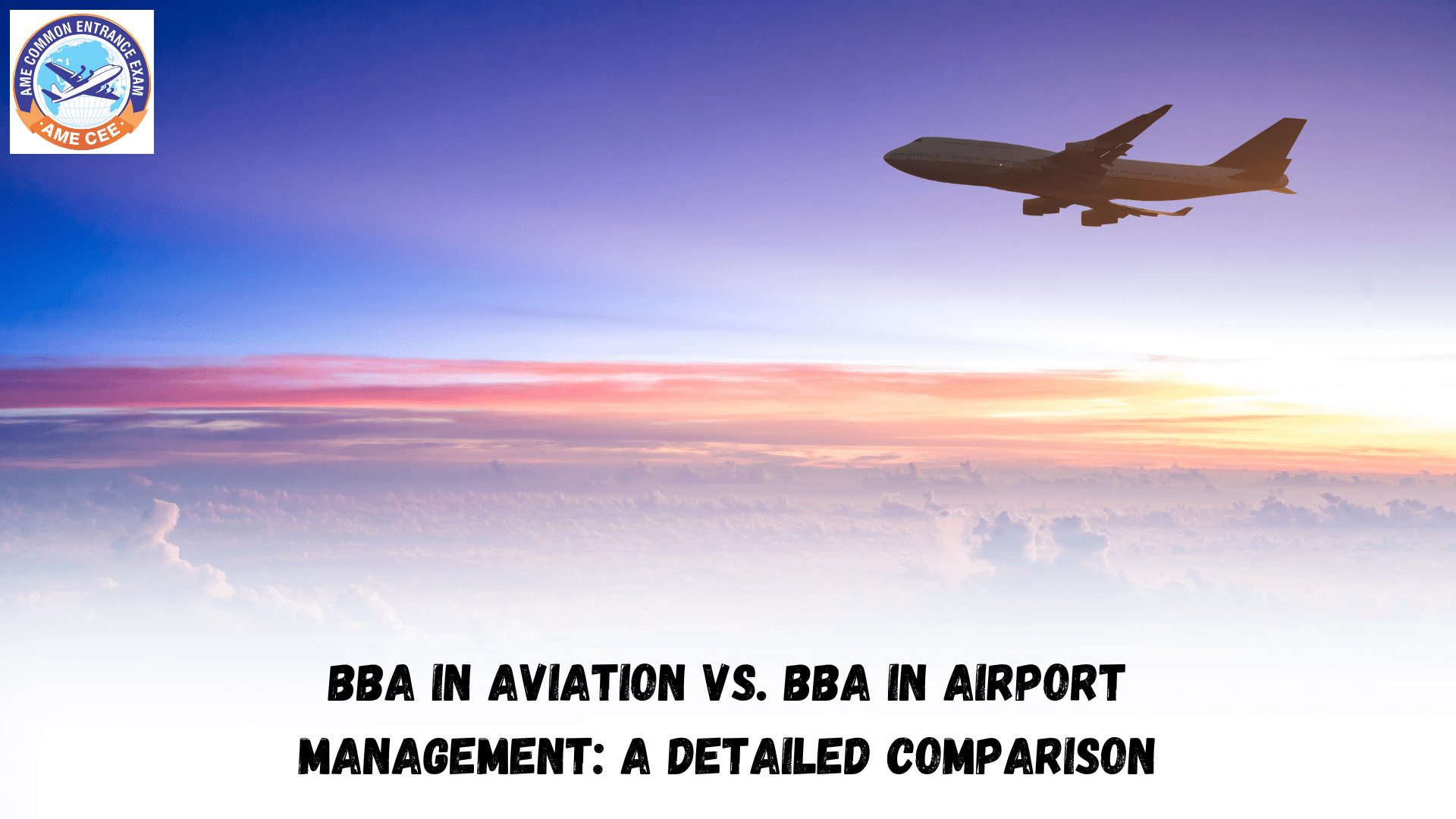 BBA In Aviation Vs. BBA In Airport Management: A Detailed Comparison