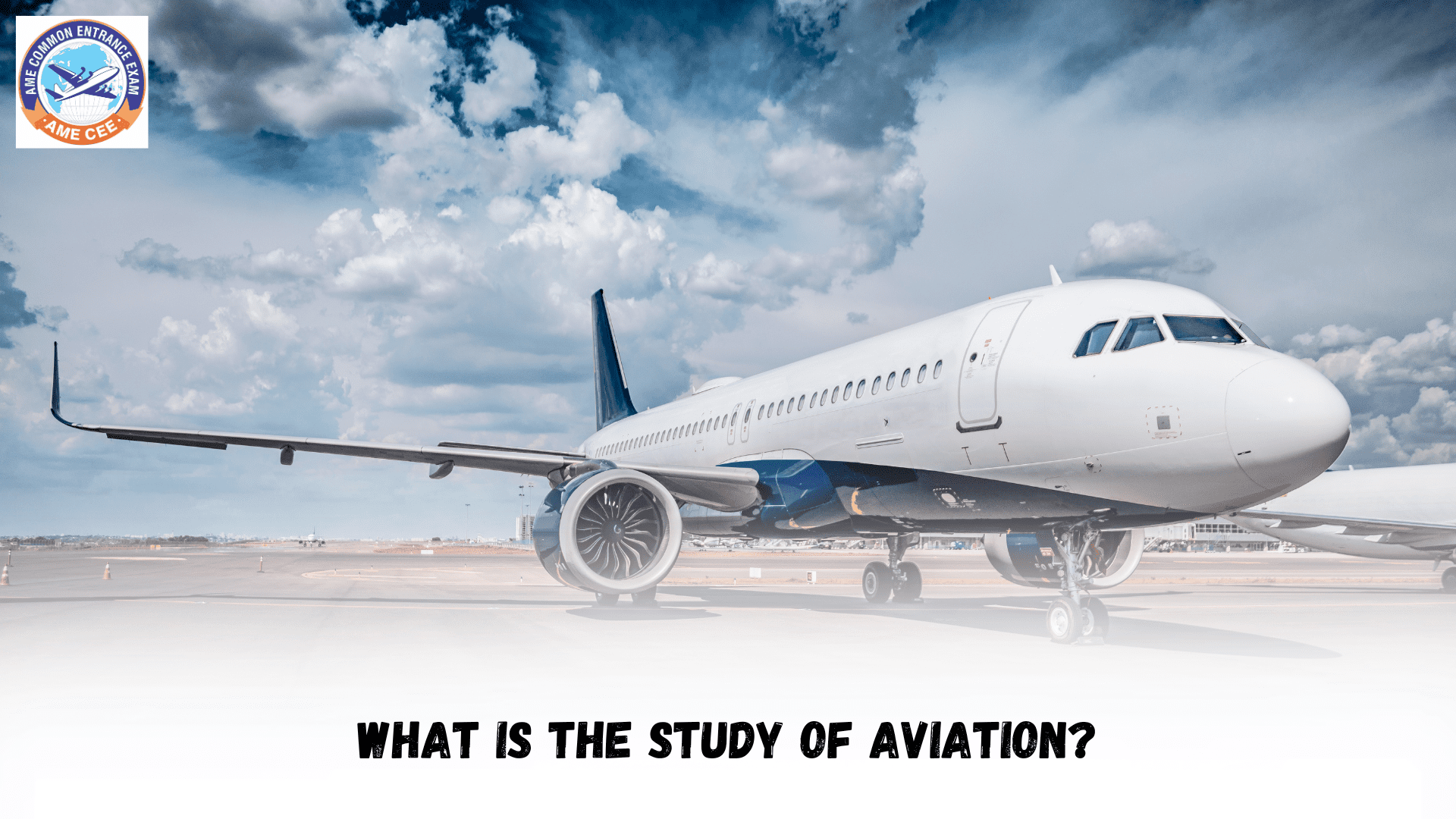 What Is The Study Of Aviation?