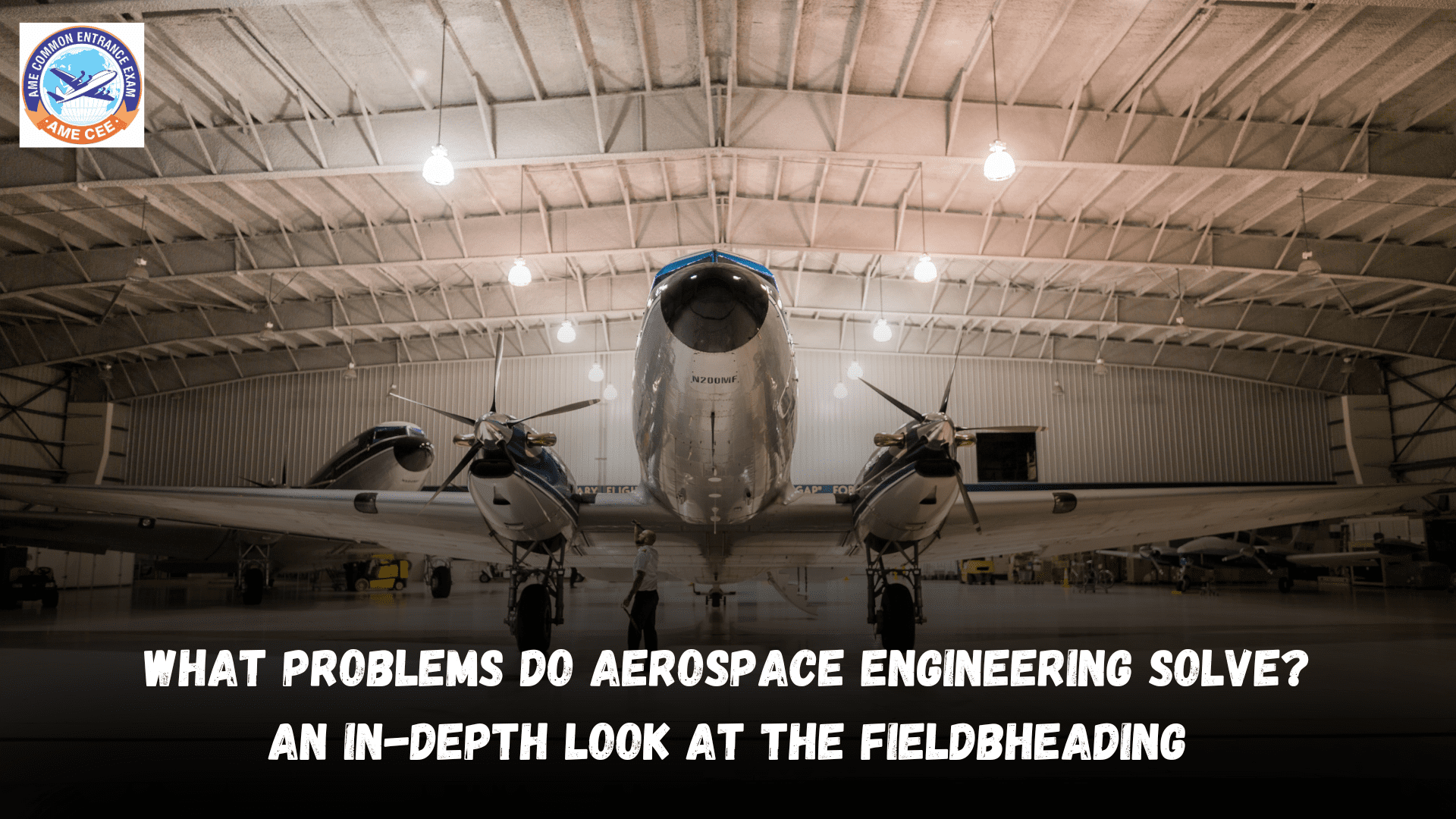 What Problems Do Aerospace Engineering Solve? An In-Depth Look at the Field